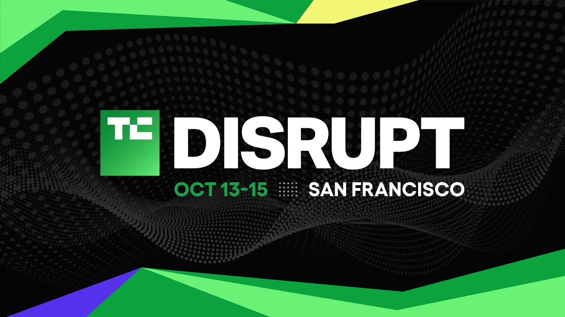 TechCrunch Disrupt 2026 — Moscone West, San Francisco